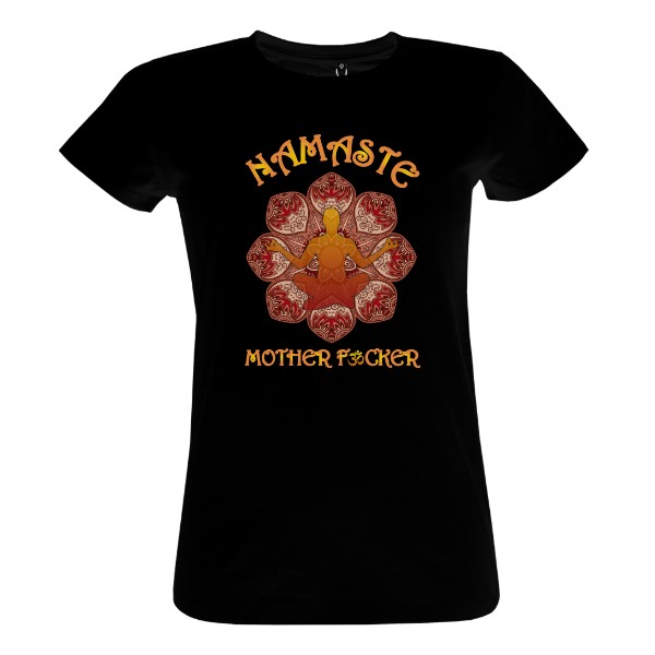T-shirt Namaste Mother F*cker